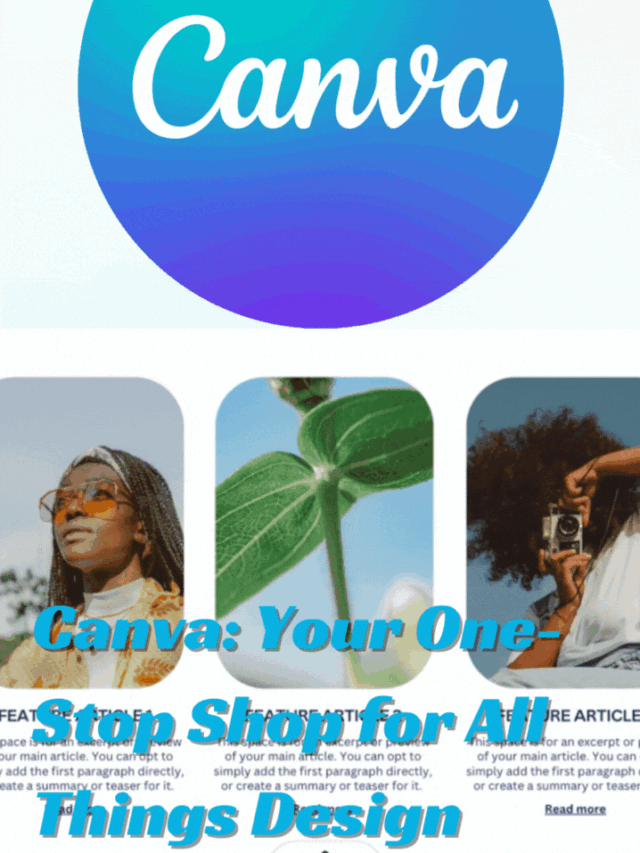 Canva Your One-Stop Shop for All Things Design