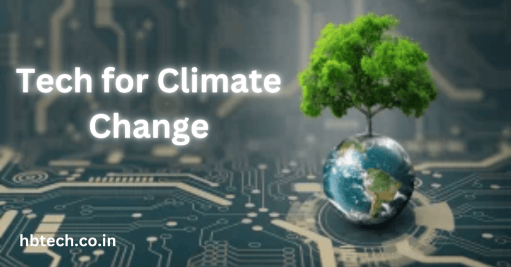 Tech for Climate Change