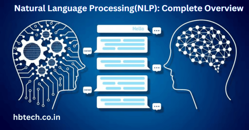 Natural Language Processing(NLP): Complete Overview