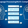 Natural Language Processing(NLP): Complete Overview