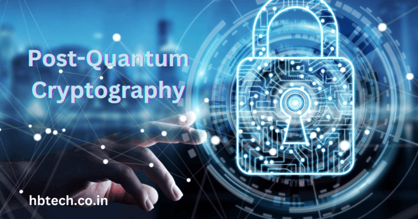 Post-Quantum Cryptography(PQC)