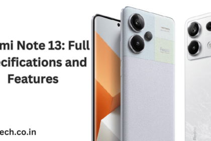 Redmi Note 13: Full Specifications and Features