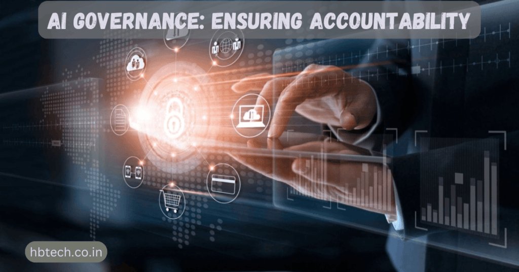 AI Governance: Ensuring Accountability