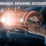 AI Governance: Ensuring Accountability