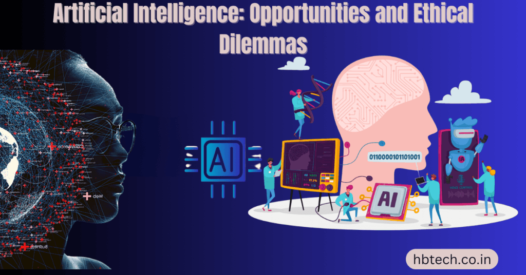 Artificial Intelligence: Opportunities and Ethical Dilemmas