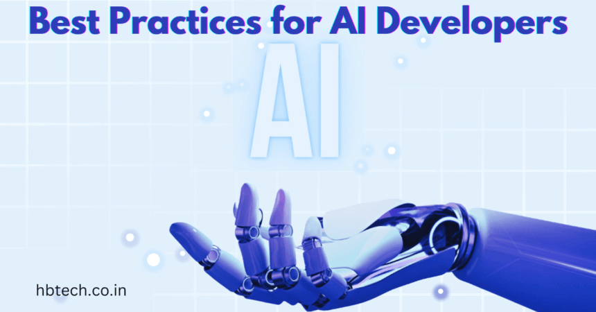 Best Practices for AI Developers