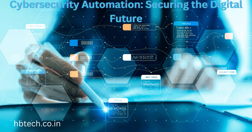 Cybersecurity Automation: Securing the Digital Future