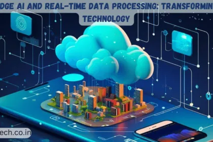 Edge AI and Real-Time Data Processing: Transforming Technology