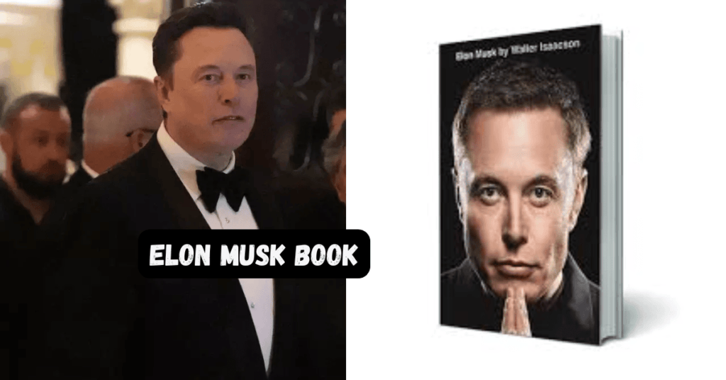 Elon Musk Book: A Peek Into His Life and Ideas