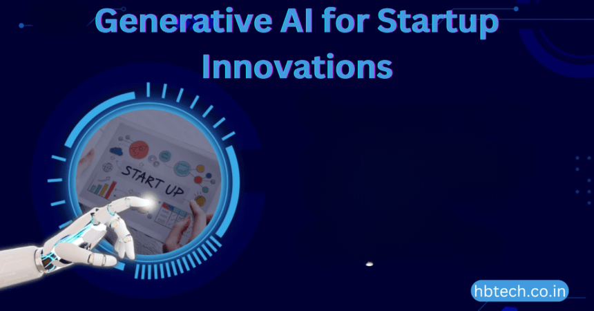 Generative AI for Startup Innovations