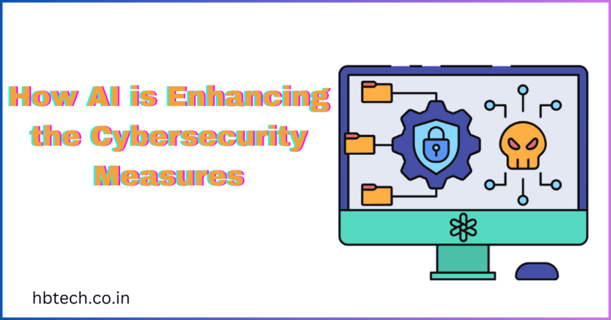 How AI is Enhancing the Cybersecurity Measures