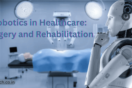 Robotics in Healthcare: Surgery and Rehabilitation