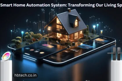 Smart Home Automation System: Transforming Our Living Spaces