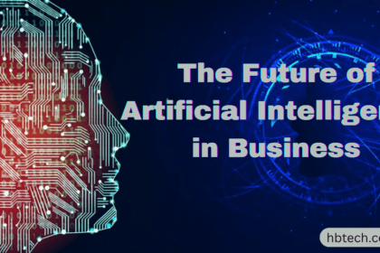 The Future of Artificial Intelligence in Business