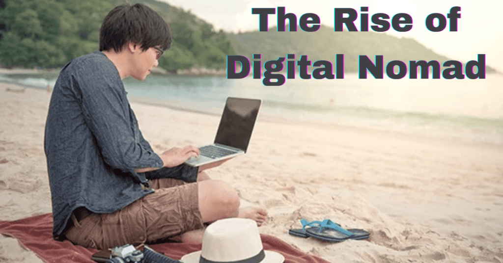 The Rise of Digital Nomad