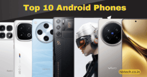 Top 10 Android Phones: A Simple Guide