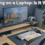 8K Gaming on a Laptop: Is It Worth It?