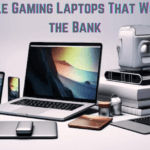 Affordable Gaming Laptops That Won't Break the Bank