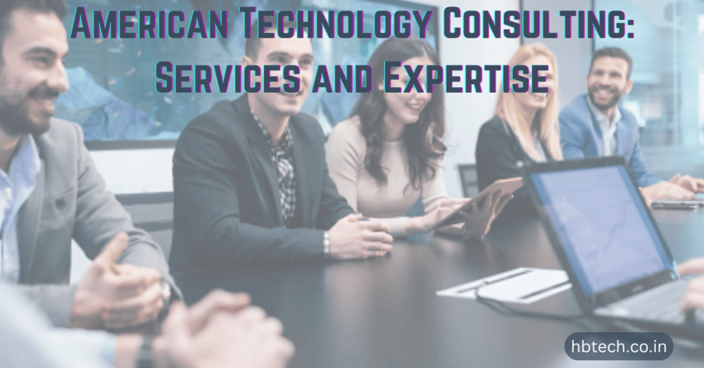 American Technology Consulting: Services and Expertise