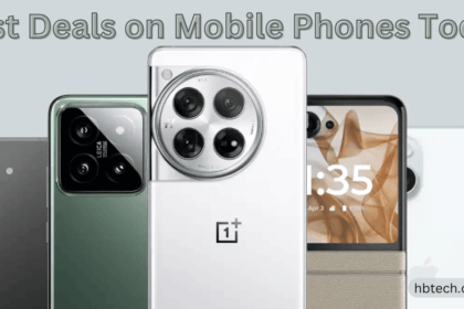 Best Deals on Mobile Phones Today