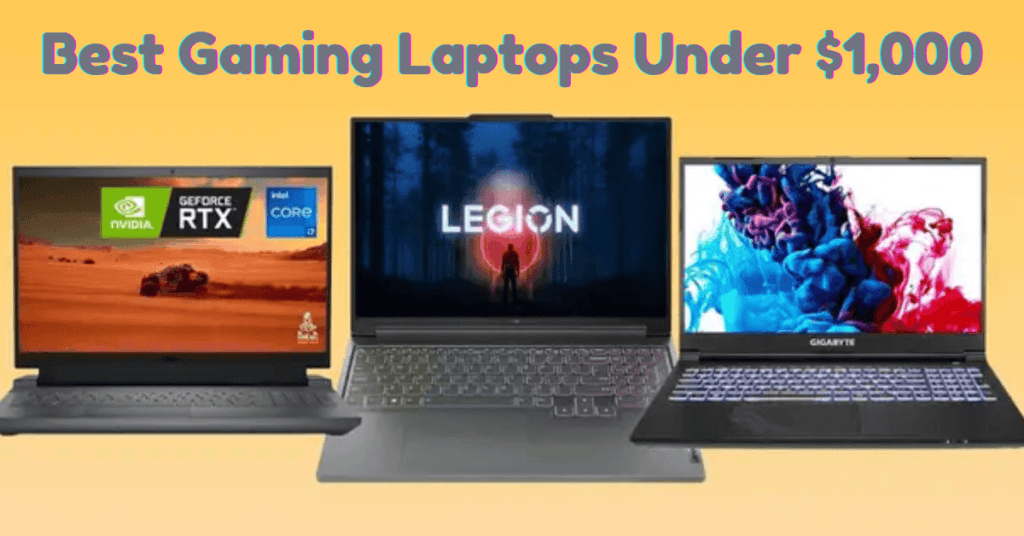 Best Gaming Laptops Under $1,000