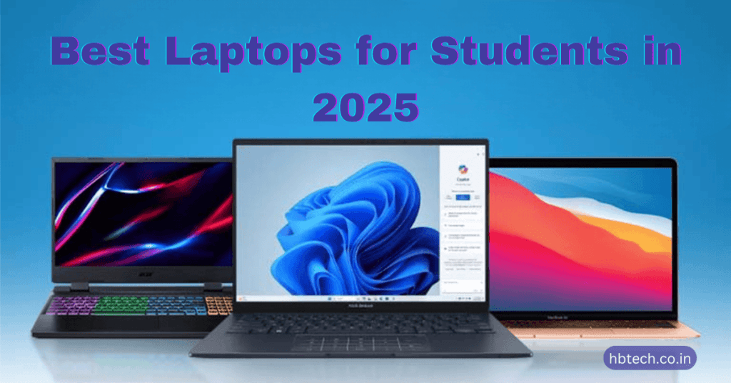 Best Laptops for Students in 2025