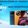 Best Smartphone Deals on Amazon Right Now