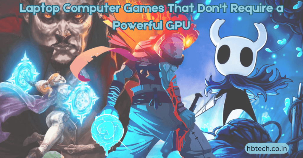 Laptop Computer Games That Don't Require a Powerful GPU