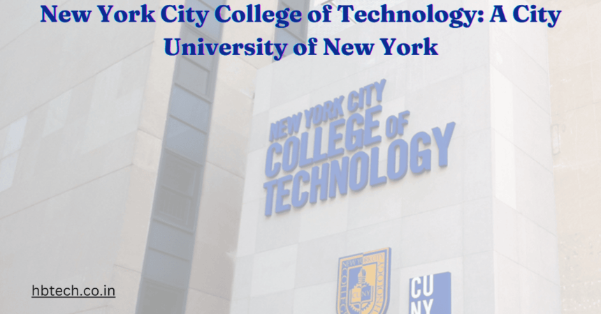 New York City College of Technology: A City University of New York