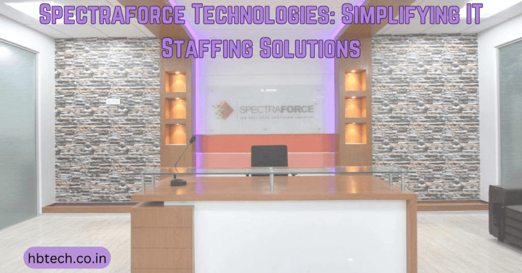 Spectraforce Technologies: Simplifying IT Staffing Solutions