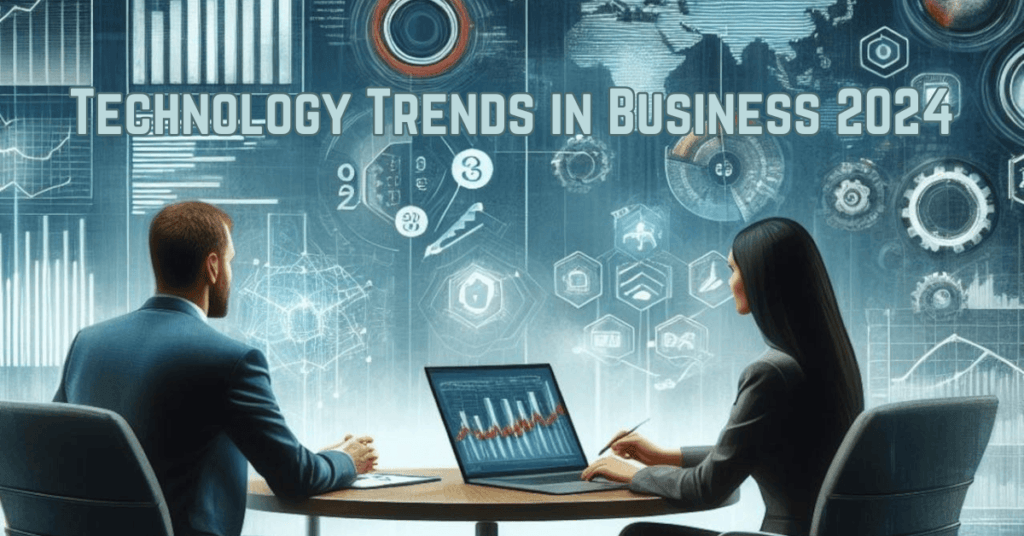 Technology Trends in Business 2024