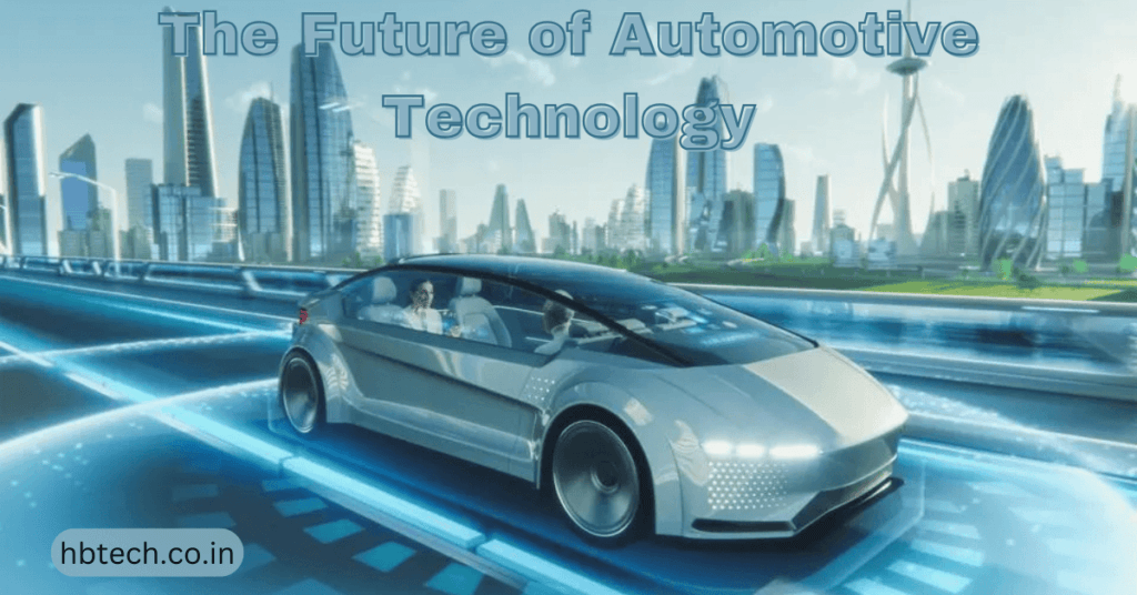 The Future of Automotive Technology