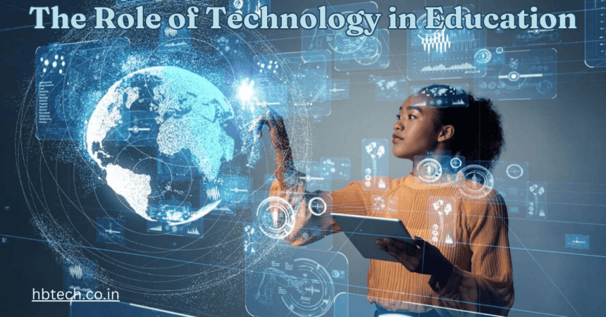 The Role of Technology in Education