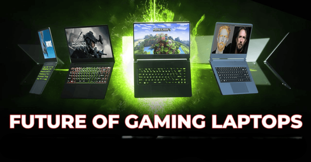 The Future of Laptop Gaming