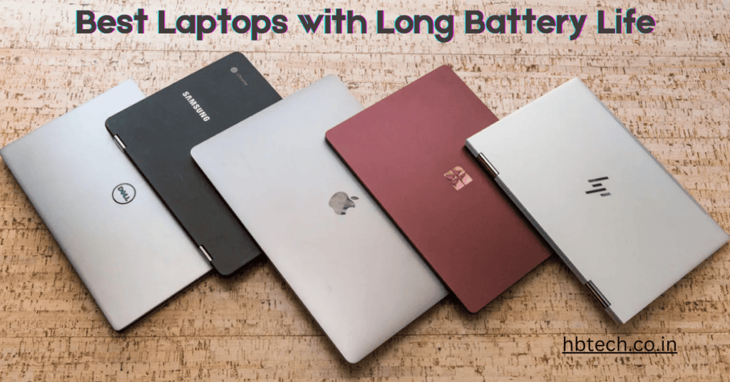 Best Laptops with Long Battery Life