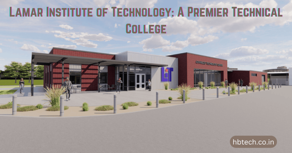 Lamar Institute of Technology: A Premier Technical College