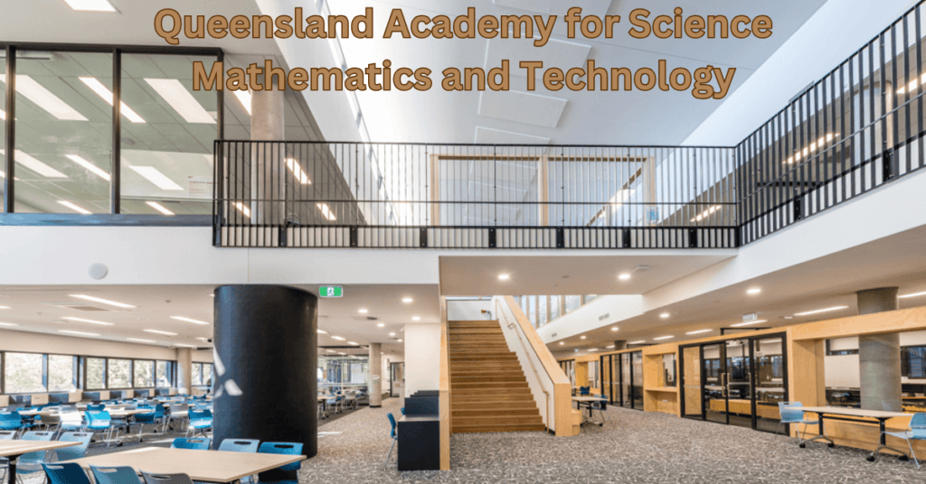 Queensland Academy for Science Mathematics and Technology