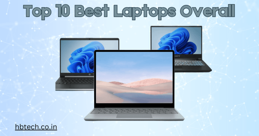 Top 10 Best Laptops Overall